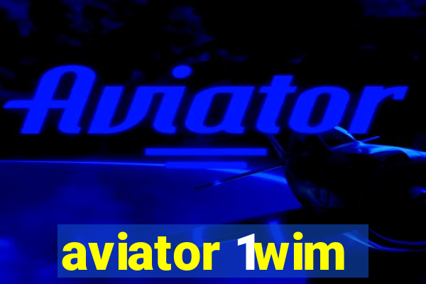 aviator 1wim